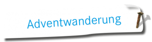 Advent Wanderung Advent Wanderung